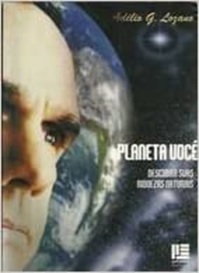 Planeta Voce, DESCUBRA SUAS RIQUEZAS NATURAIS